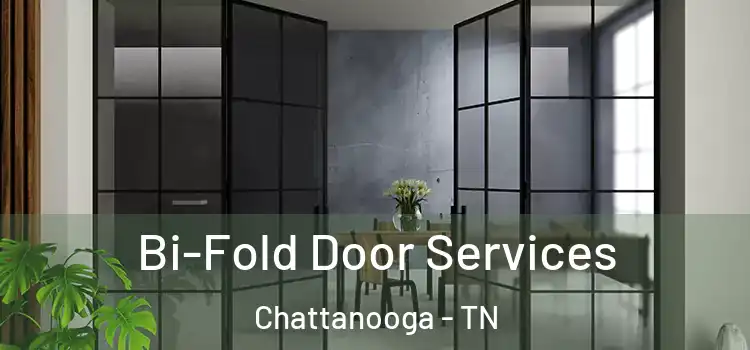  Bi-Fold Door Services Chattanooga - TN