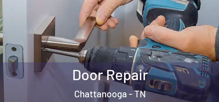 Door Repair Chattanooga - TN