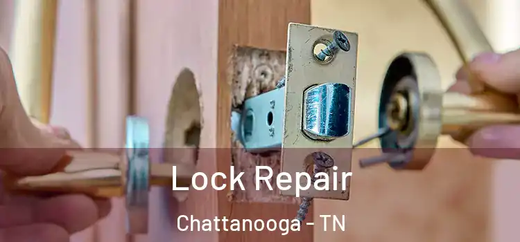  Lock Repair Chattanooga - TN