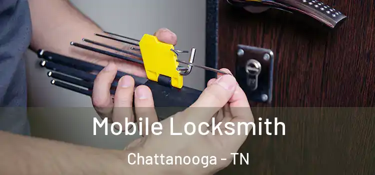  Mobile Locksmith Chattanooga - TN