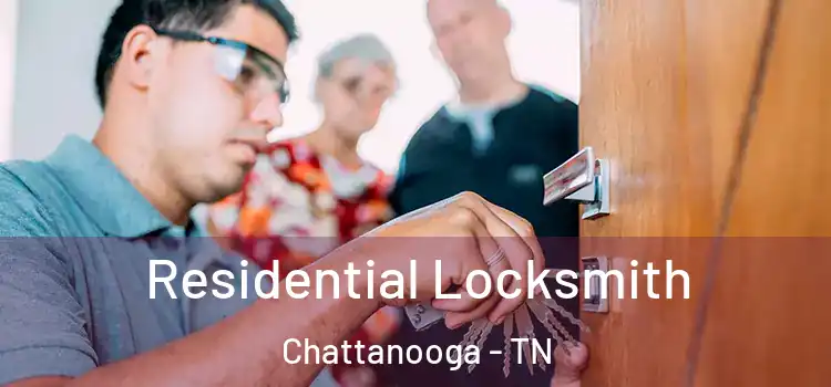 Residential Locksmith Chattanooga - TN
