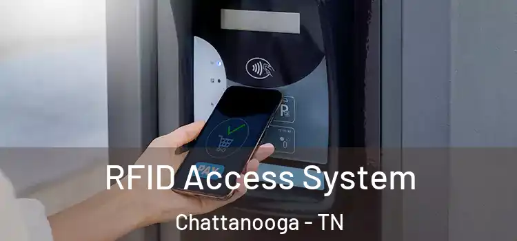  RFID Access System Chattanooga - TN